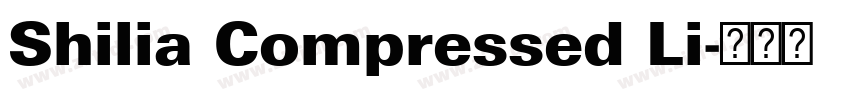 Shilia Compressed Li字体转换